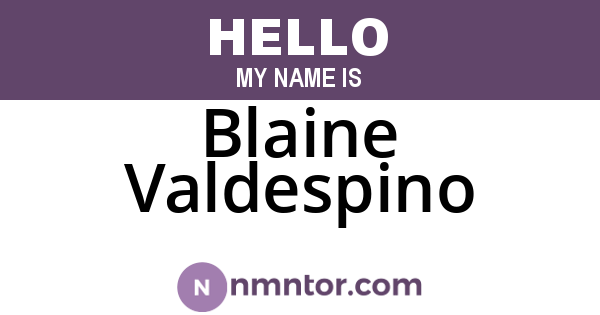 Blaine Valdespino