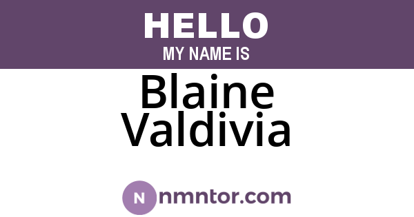 Blaine Valdivia