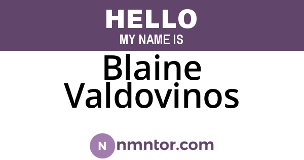 Blaine Valdovinos