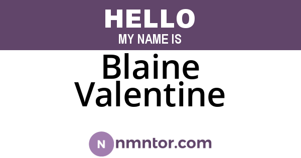 Blaine Valentine