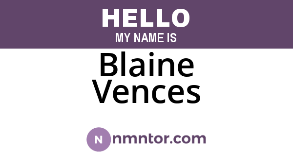 Blaine Vences