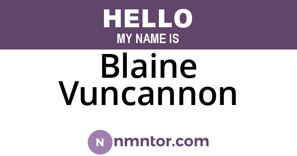 Blaine Vuncannon