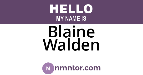 Blaine Walden