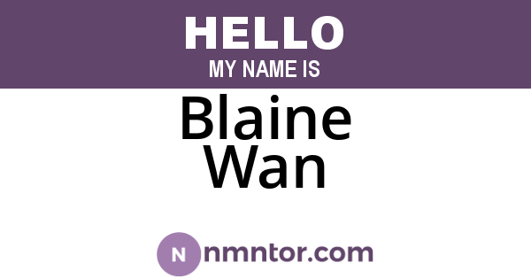 Blaine Wan
