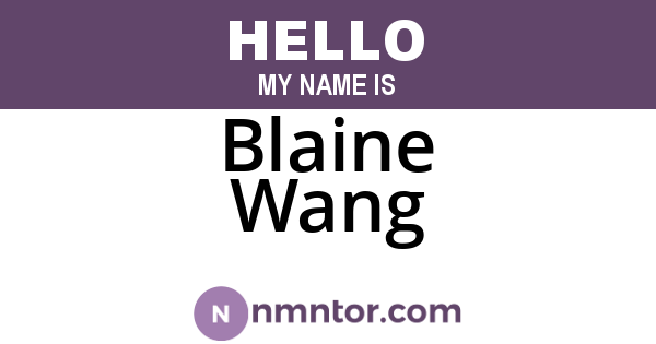 Blaine Wang