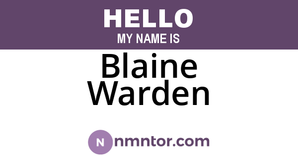 Blaine Warden