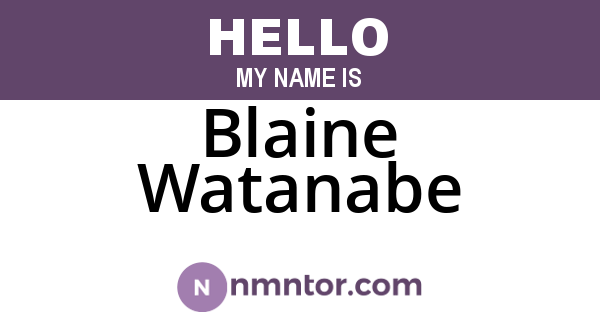 Blaine Watanabe