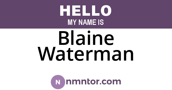 Blaine Waterman