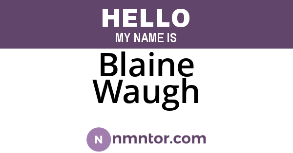 Blaine Waugh