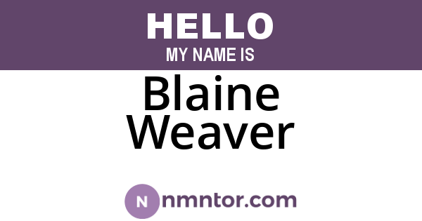 Blaine Weaver