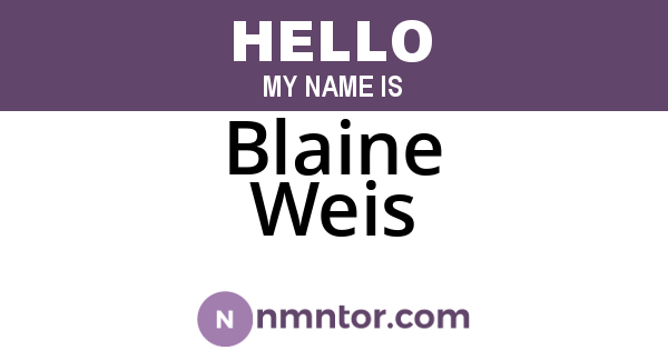 Blaine Weis