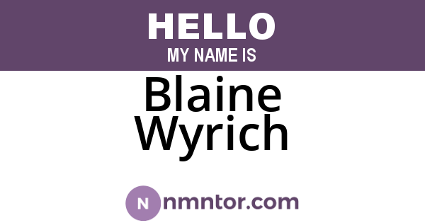 Blaine Wyrich