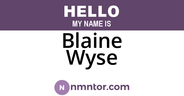 Blaine Wyse