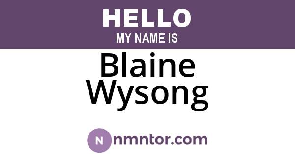 Blaine Wysong