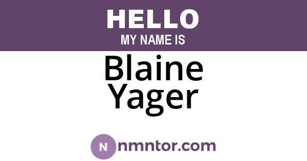 Blaine Yager