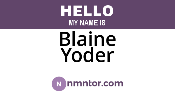 Blaine Yoder