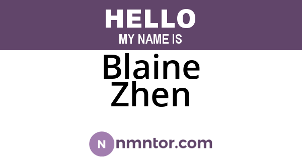 Blaine Zhen