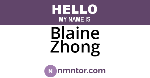 Blaine Zhong