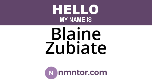 Blaine Zubiate