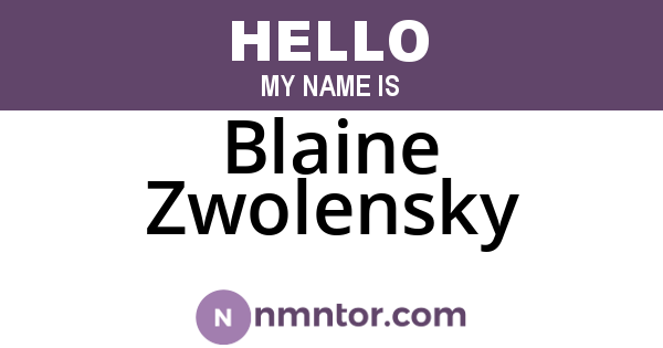 Blaine Zwolensky