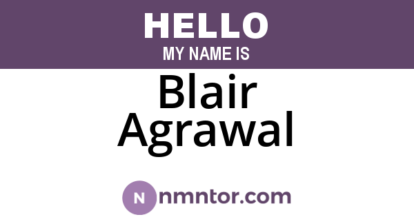 Blair Agrawal