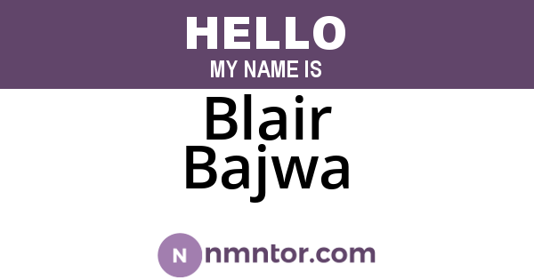 Blair Bajwa