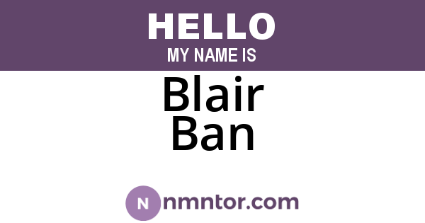 Blair Ban