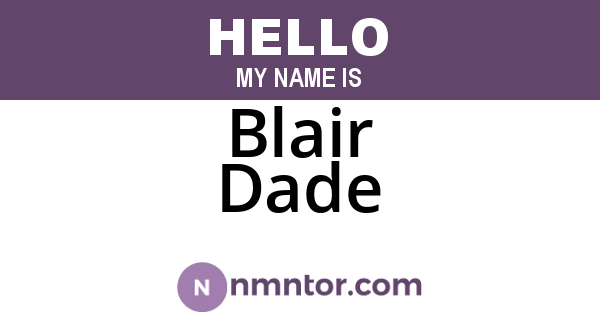 Blair Dade