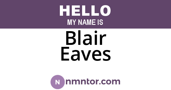 Blair Eaves