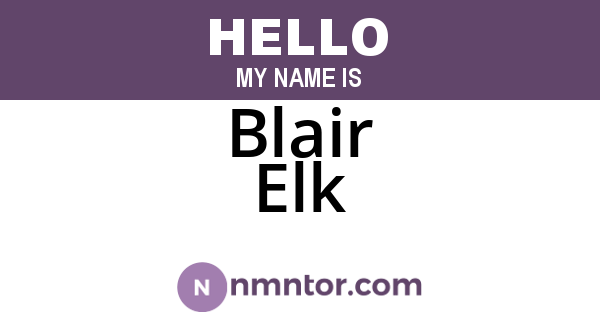 Blair Elk