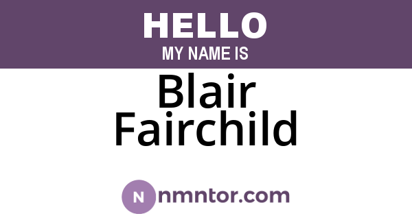 Blair Fairchild