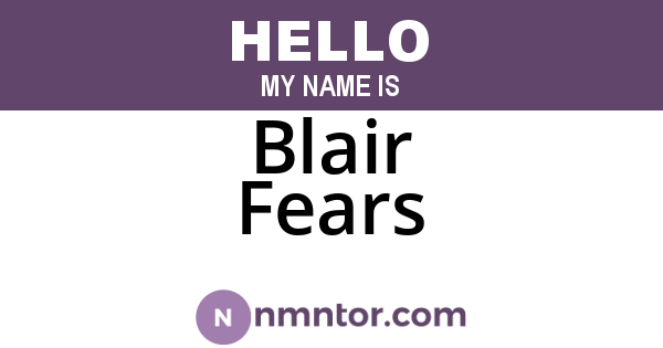 Blair Fears