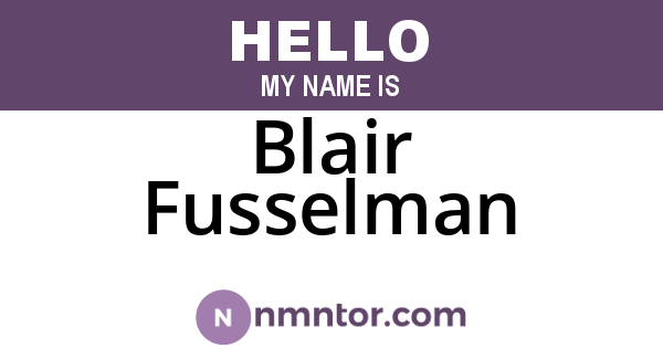 Blair Fusselman