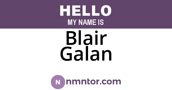 Blair Galan