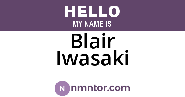 Blair Iwasaki