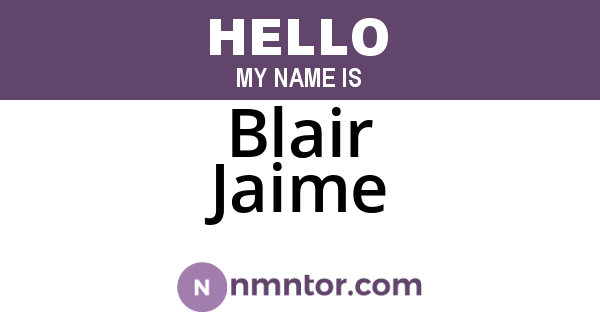 Blair Jaime