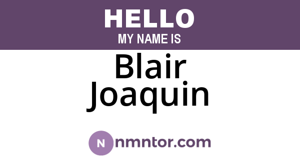 Blair Joaquin
