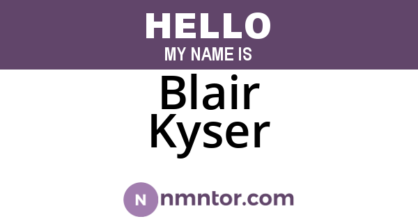 Blair Kyser