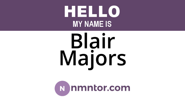 Blair Majors