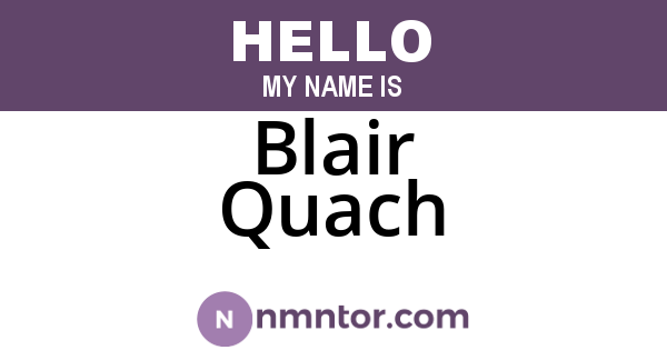 Blair Quach