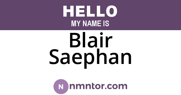 Blair Saephan