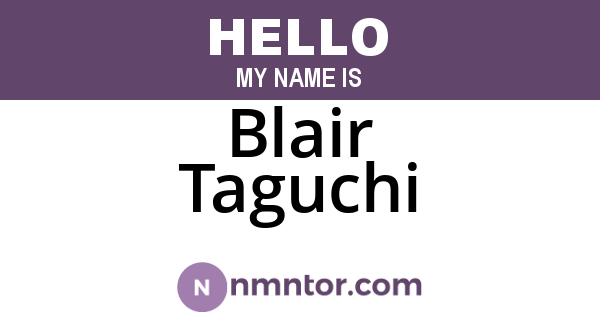 Blair Taguchi