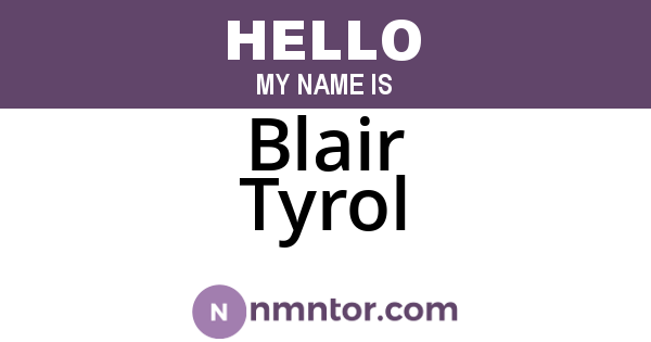 Blair Tyrol