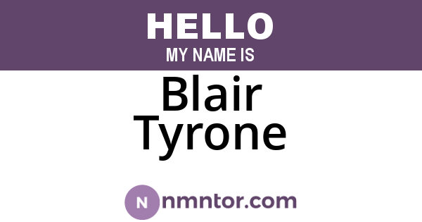 Blair Tyrone