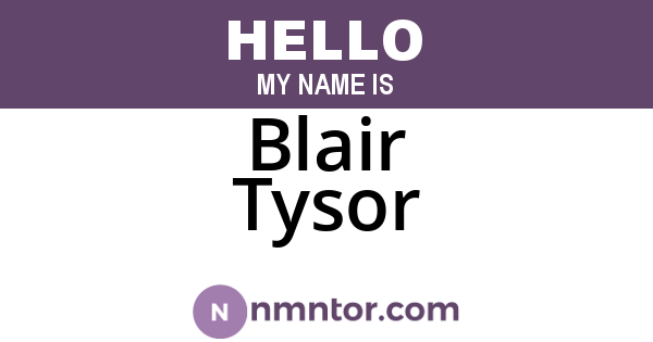 Blair Tysor