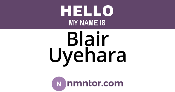 Blair Uyehara