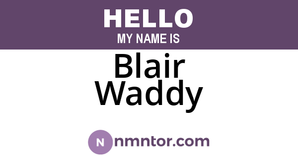 Blair Waddy