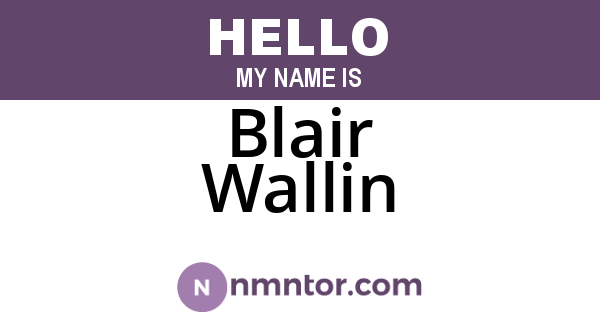 Blair Wallin