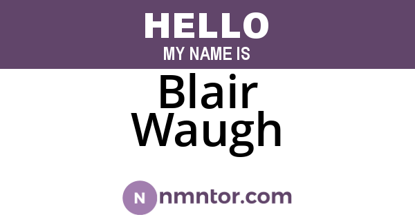 Blair Waugh