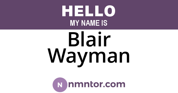 Blair Wayman